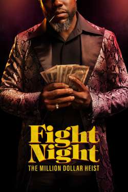 Fight Night: The Million Dollar Heist : Round Eight: Testify (Dual Audio)