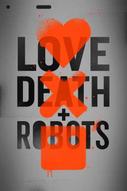 Love, Death & Robots (Dual Audio)