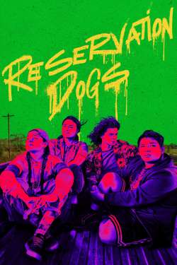 Reservation Dogs : Friday