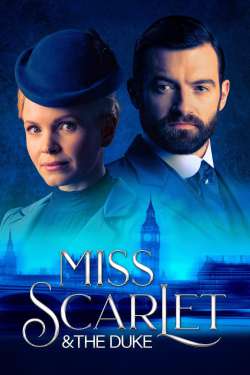 Miss Scarlet & the Duke